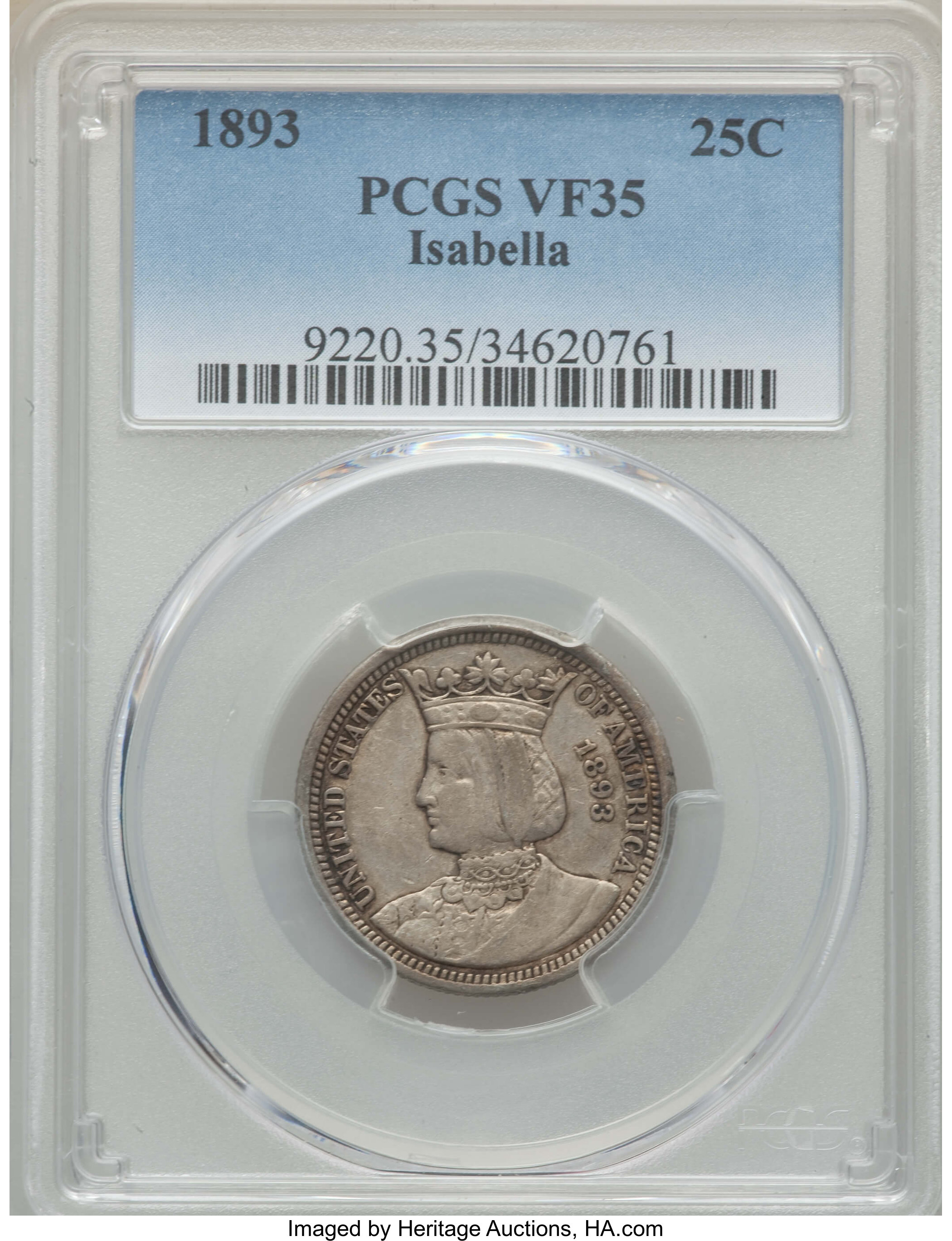 1893 25C Isabella Quarter VF35 PCGS. PCGS Population: (6/5454). NGC Census: (3/3655). Mintage 24,214. From the E.B. ...