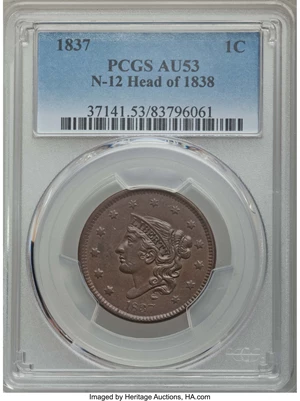 image for: 1837 1C Head of 1838, N-12, R.3, AU53 PCGS. PCGS Population: (1/5). NGC Census: (0/8). Mintage 5,558,300. ...