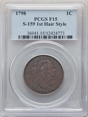 image for: 1798 1C First Hair Style, S-159, B-18, R.3, Fine 15 PCGS. PCGS Population: (3/5). NGC Census: (0/4). Fine 15. ...