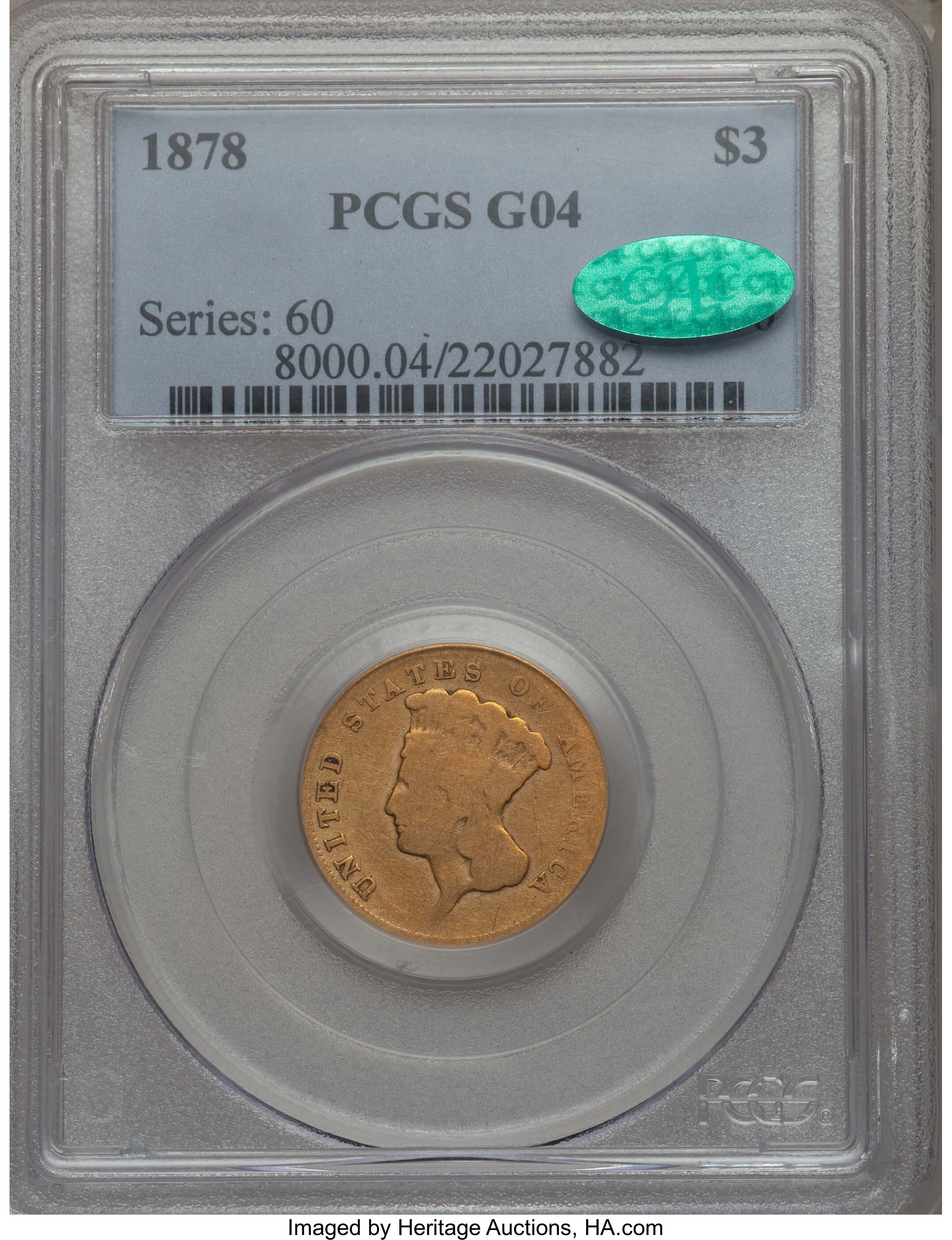 1878 $3 Good 4 PCGS. CAC. PCGS Population: (2/6010). NGC Census: (3/5325). Mintage 82,304. ...
