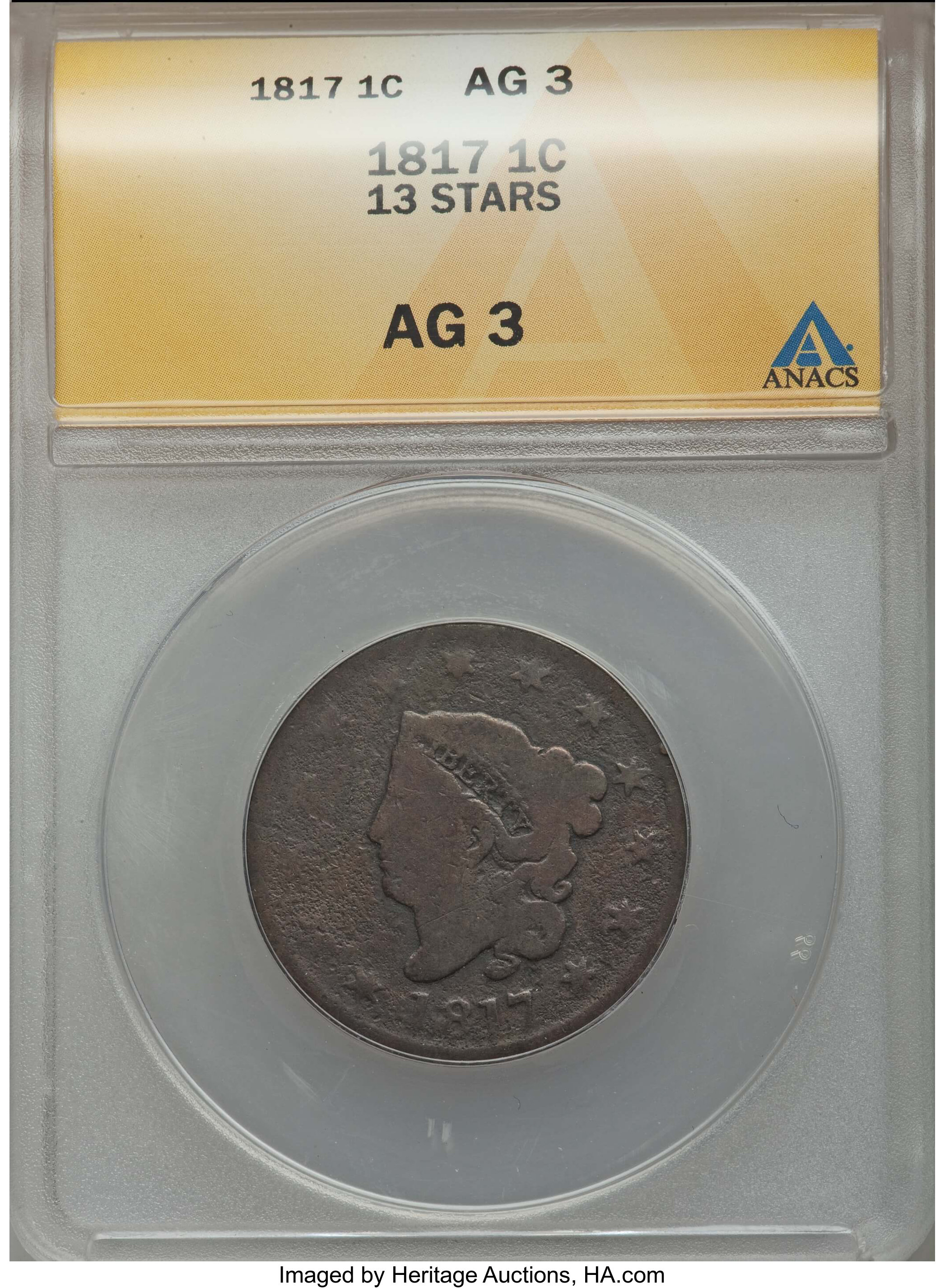 1817 1C 13 Stars AG3 ANACS. This lot will also include a 1848 1C N-6, AU55 Brown NGC . Ex: Jules Reiver Collection.... (Total: 2 coins)