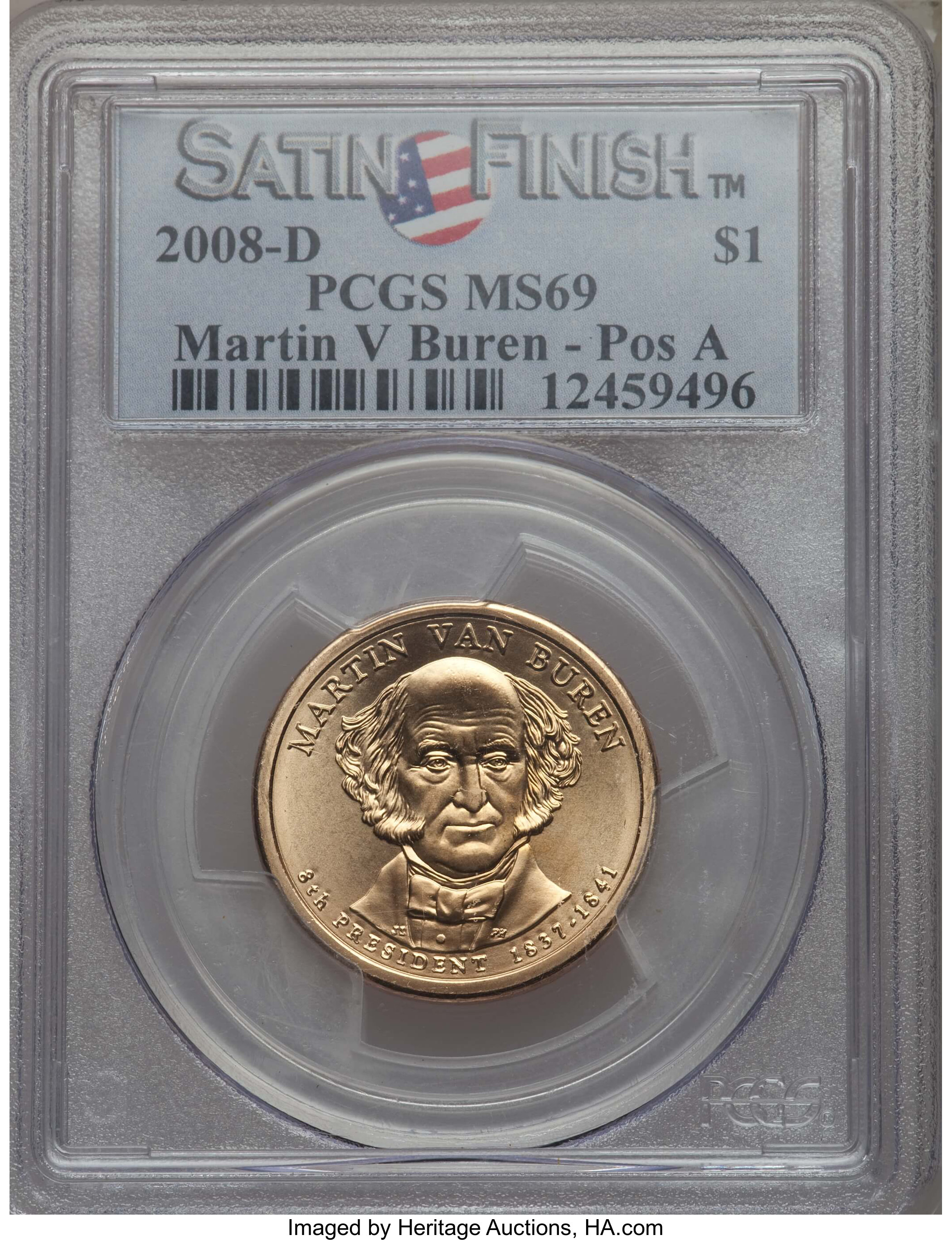image for: 2008-D $1 Martin Van Buren, Position A, Satin Finish MS69 PCGS. PCGS Population: (26/0). NGC Census: (0/0)....