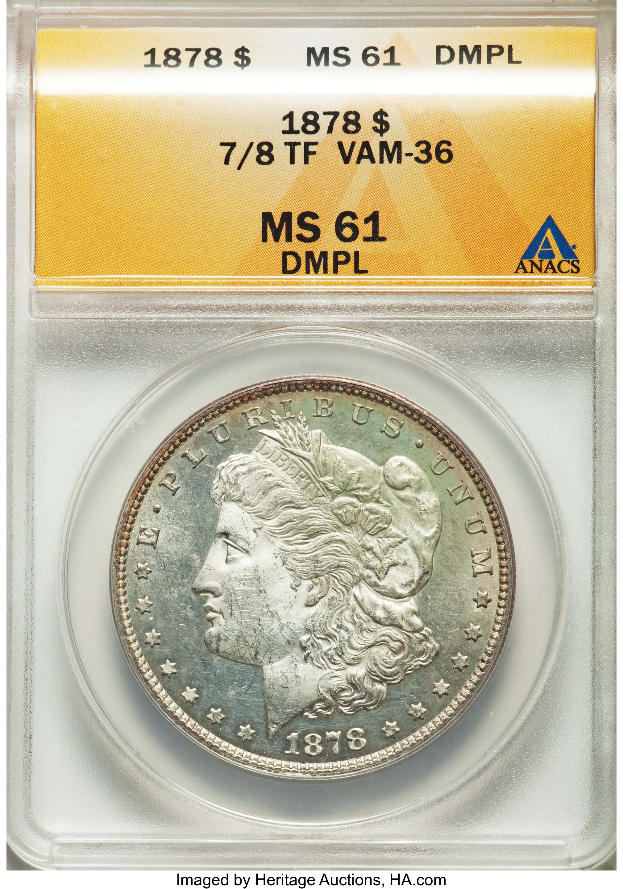 1878 7/8TF $1 Strong MS61 Deep Mirror Prooflike ANACS. VAM-36. NGC Census: (7/90). PCGS Population: (13/117)....