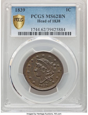 image for: 1839 1C Silly Head, N-9, R.2, MS62 Brown PCGS. PCGS Population: (12/32 and 0/16+). NGC Census: (7/14 and 0/1+). CDN: $475 W...