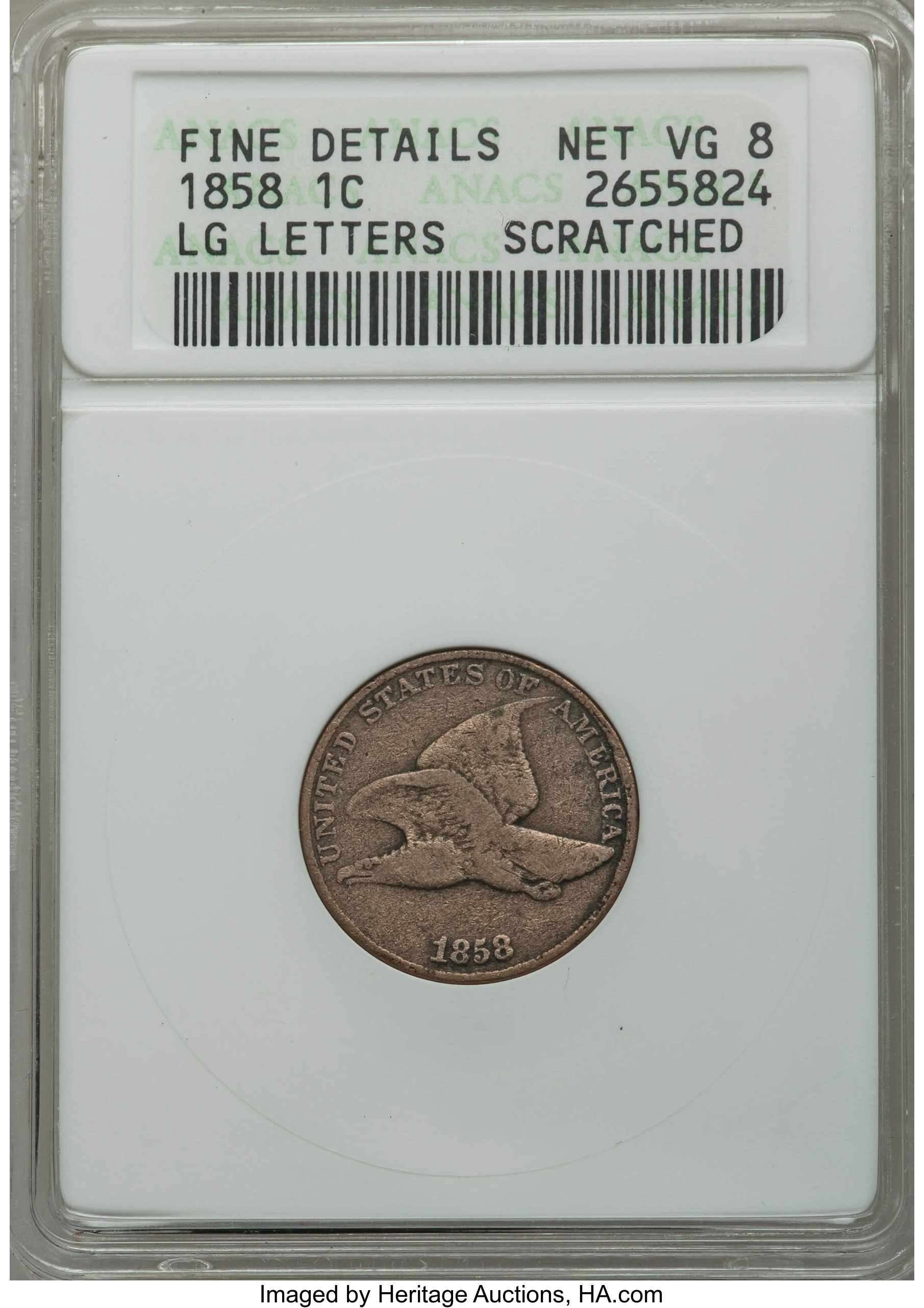 1858 1C Large Letters -- Scratched -- ANACS. Fine Details Net VG 8. NGC Census: (0/173). PCGS Population (18/2362). Mintage...