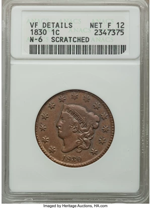 image for: 1830 1C Medium Letters, N-6, R.4, -- Scratched -- ANACS. VF Details, Net Fine 12. NGC Census: (0/7). PCGS Population (0/4)....
