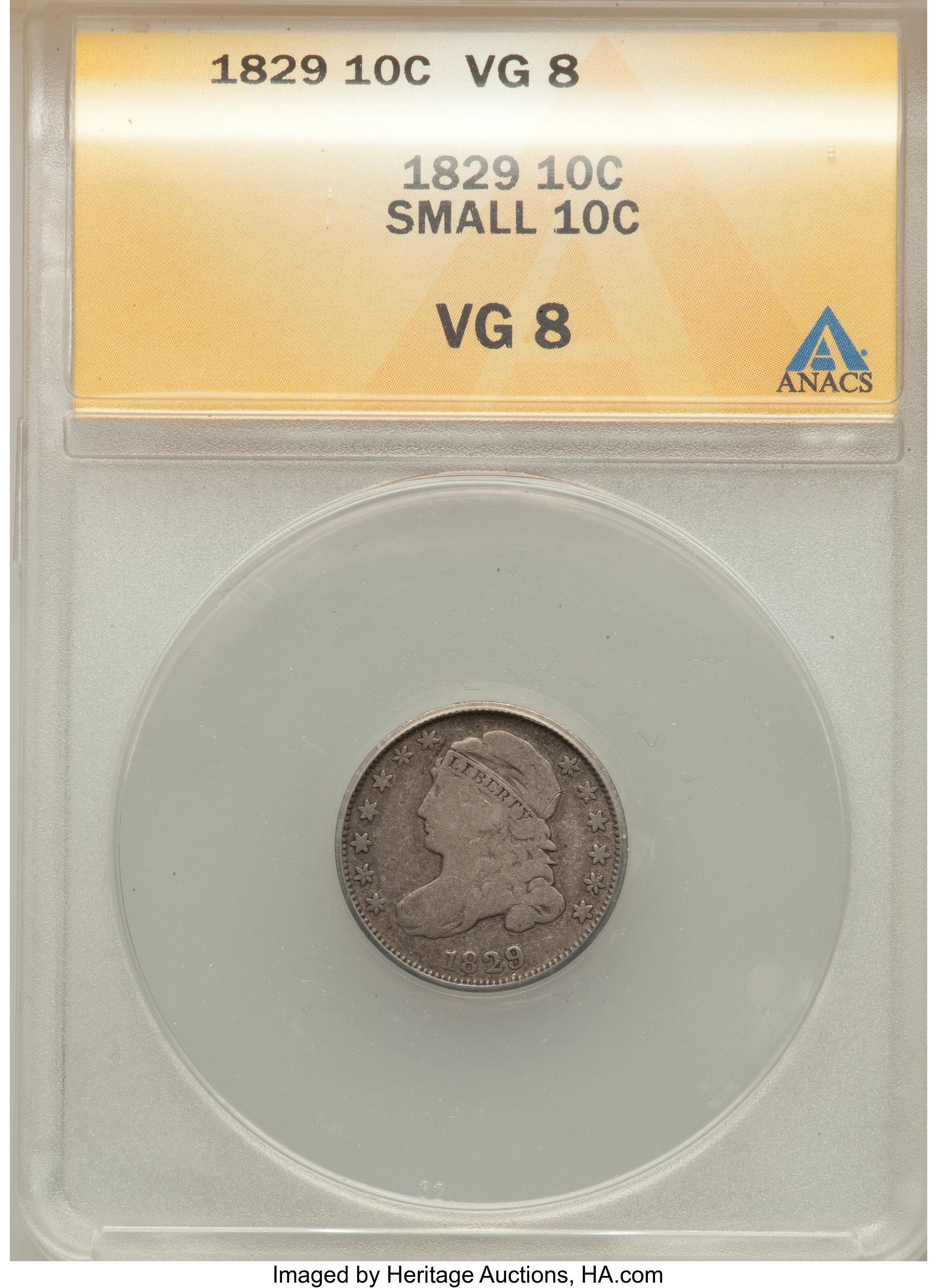 1829 10C Small 10C VG8 ANACS. NGC Census: (10/311). PCGS Population (6/286). Mintage: 770,000. Numismedia Wsl. Price for pr...