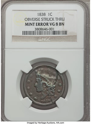 image for: 1838 1C N-1, R.1, -- Obverse Struck Thru -- VG8 NGC. NGC Census: (1/32). PCGS Population (0/10). Mintage: 6,370,200....
