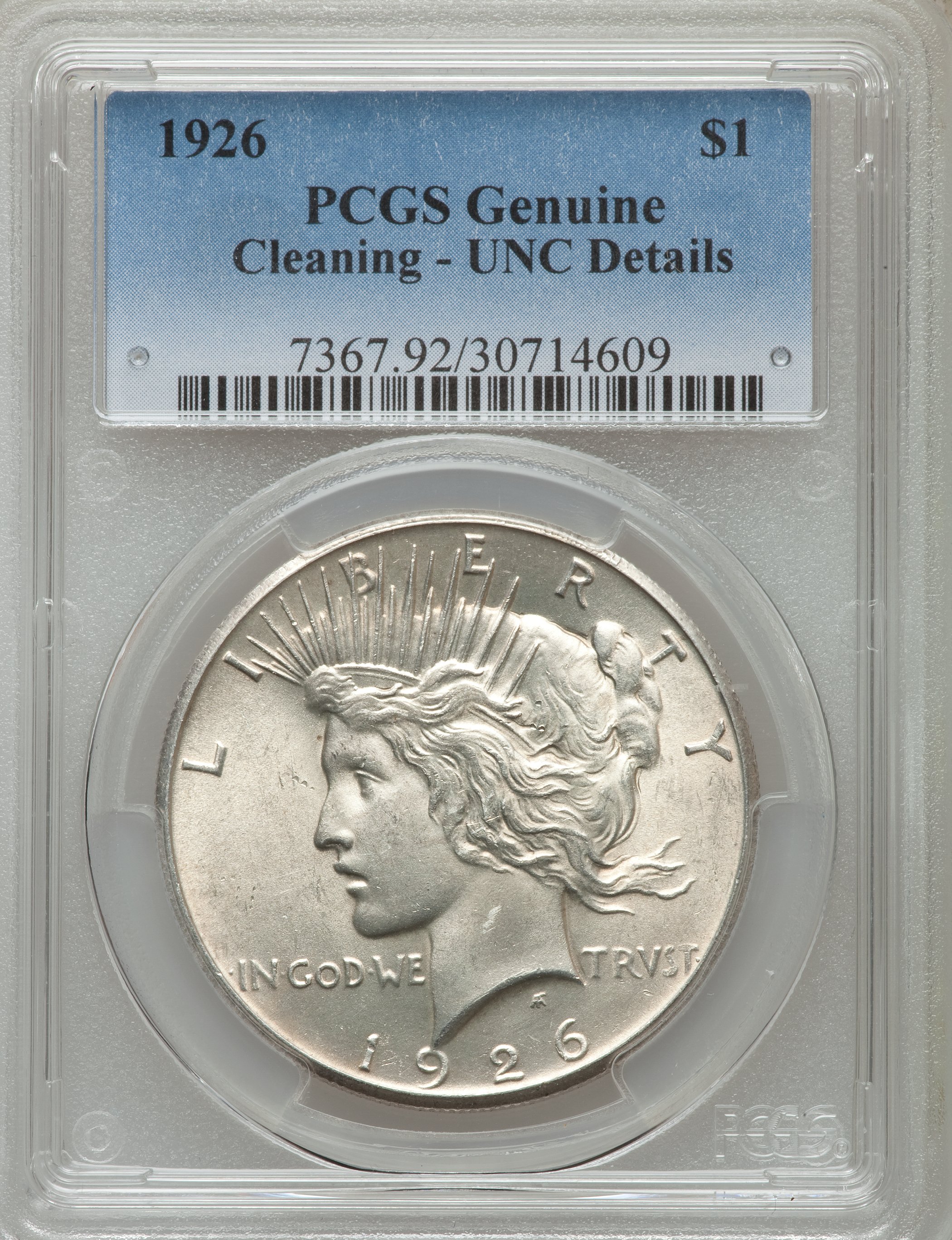1926 $1 -- Cleaning -- PCGS Genuine. Unc Details NGC Census: (27/8181). PCGS Population (34/10048). Mintage: 1,939,000. Num...