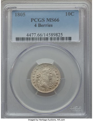 image for: 1805 10C 4 Berries MS66 PCGS. JR-2, R.2....