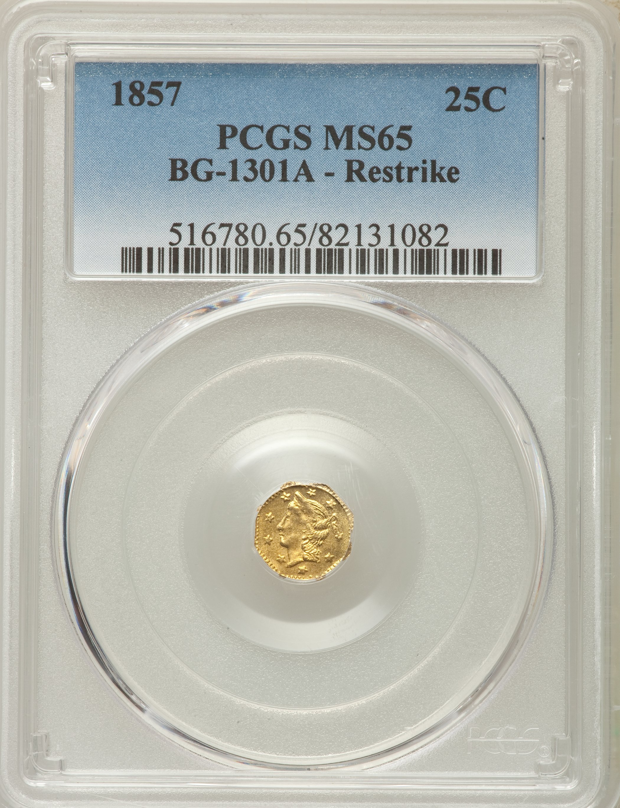 image for: 1857 25C BG-1301A - Restrike MS65 PCGS. PCGS Population: (6/1). NGC Census: (0/0).  ...