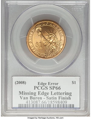 image for: (2008) $1 Van Buren, Missing Edge Lettering MS66 PCGS. Ex: Signature of Edmund Moy, 38th Director of the U.S. Mint. PCGS ...