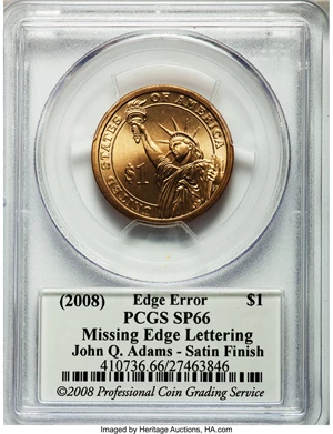 image for: (2008) $1 John Quincy Adams, Missing Edge Lettering, Satin Finish SP66 PCGS. This Presidential dollar missed the production...