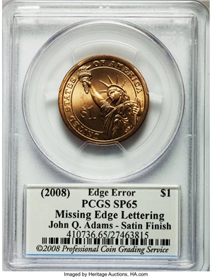 image for: (2008) $1 John Quincy Adams, Missing Edge Lettering, Satin Finish SP65 PCGS. This Presidential dollar missed the production...