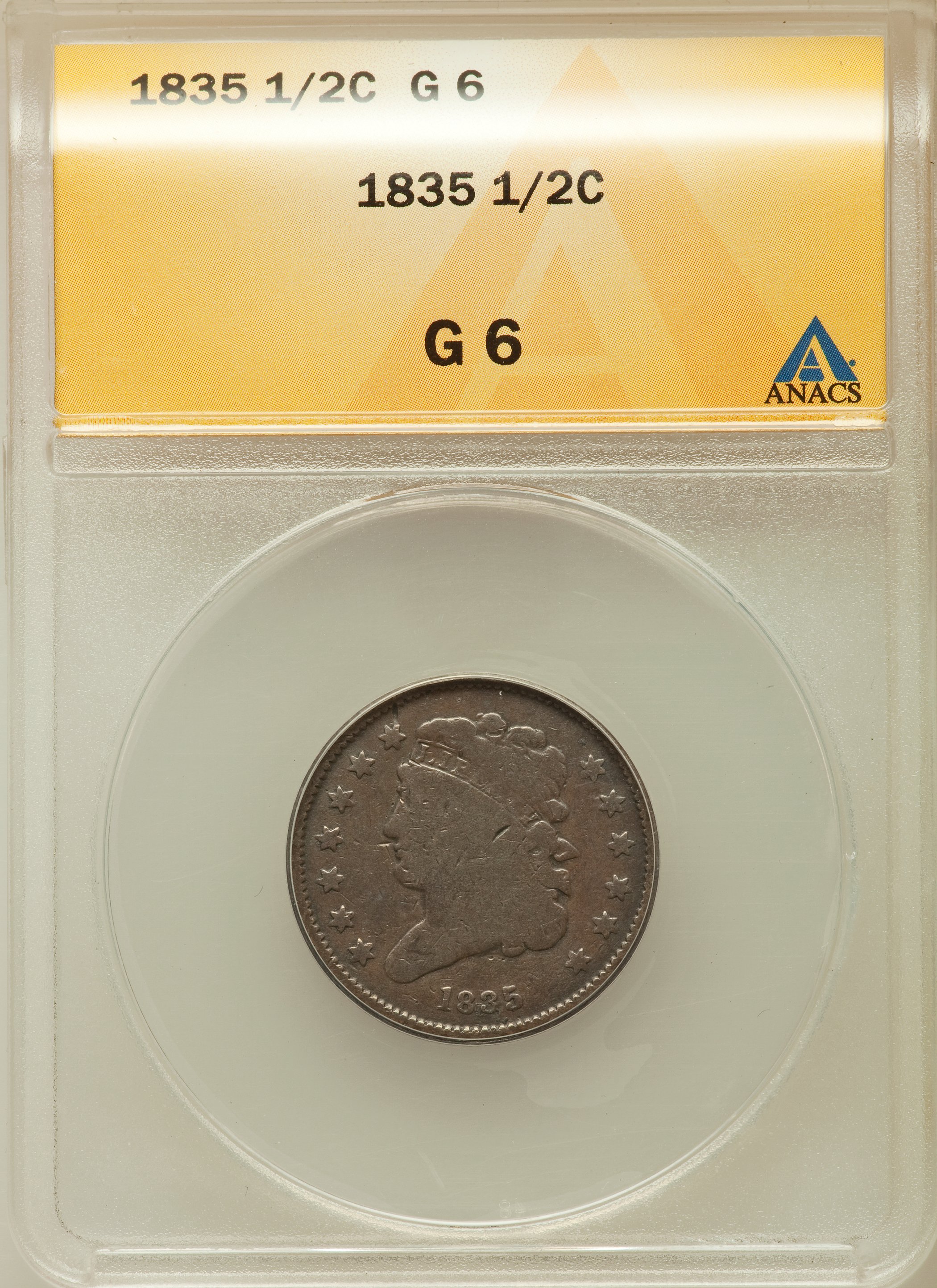 1835 1/2 C Good 6 ANACS. NGC Census: (0/826). PCGS Population (2/962). Mintage: 398,000. Numismedia Wsl. Price for problem ...