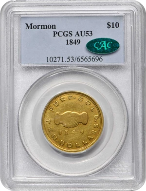 image for: 1849 Mormon $10. K-3. Rarity-7. AU-53 (PCGS). CAC.