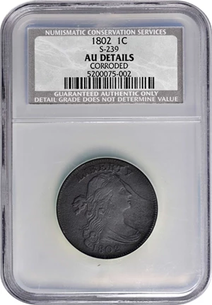 image for: 1802 Draped Bust Cent. S-239. Rarity-3. AU Details--Corroded (NCS).