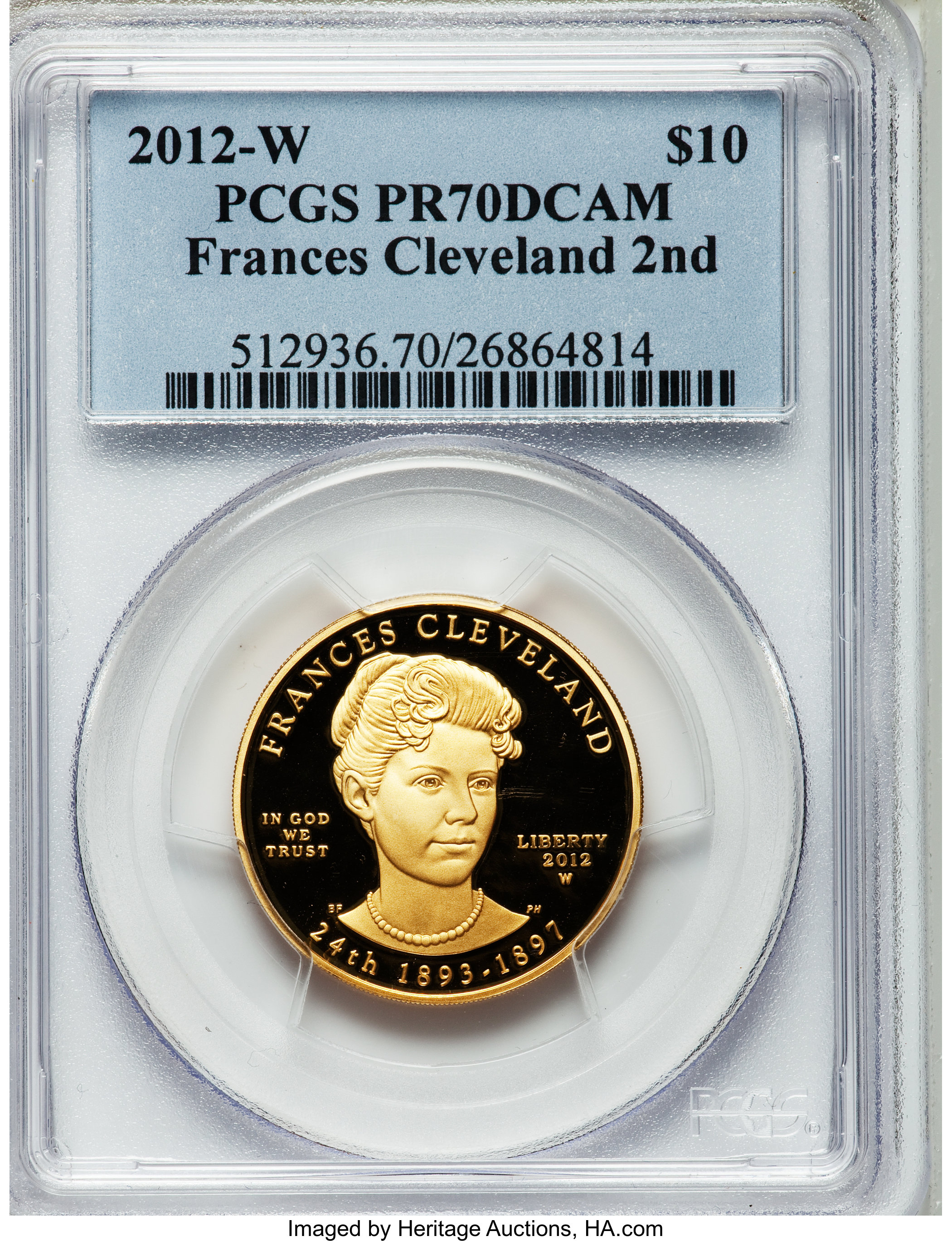 image for: 2012-W $10 Frances Cleveland Half-Ounce Gold, Second Term PR70 Deep Cameo PCGS. PCGS Population (0). NGC Census: (0).  ...