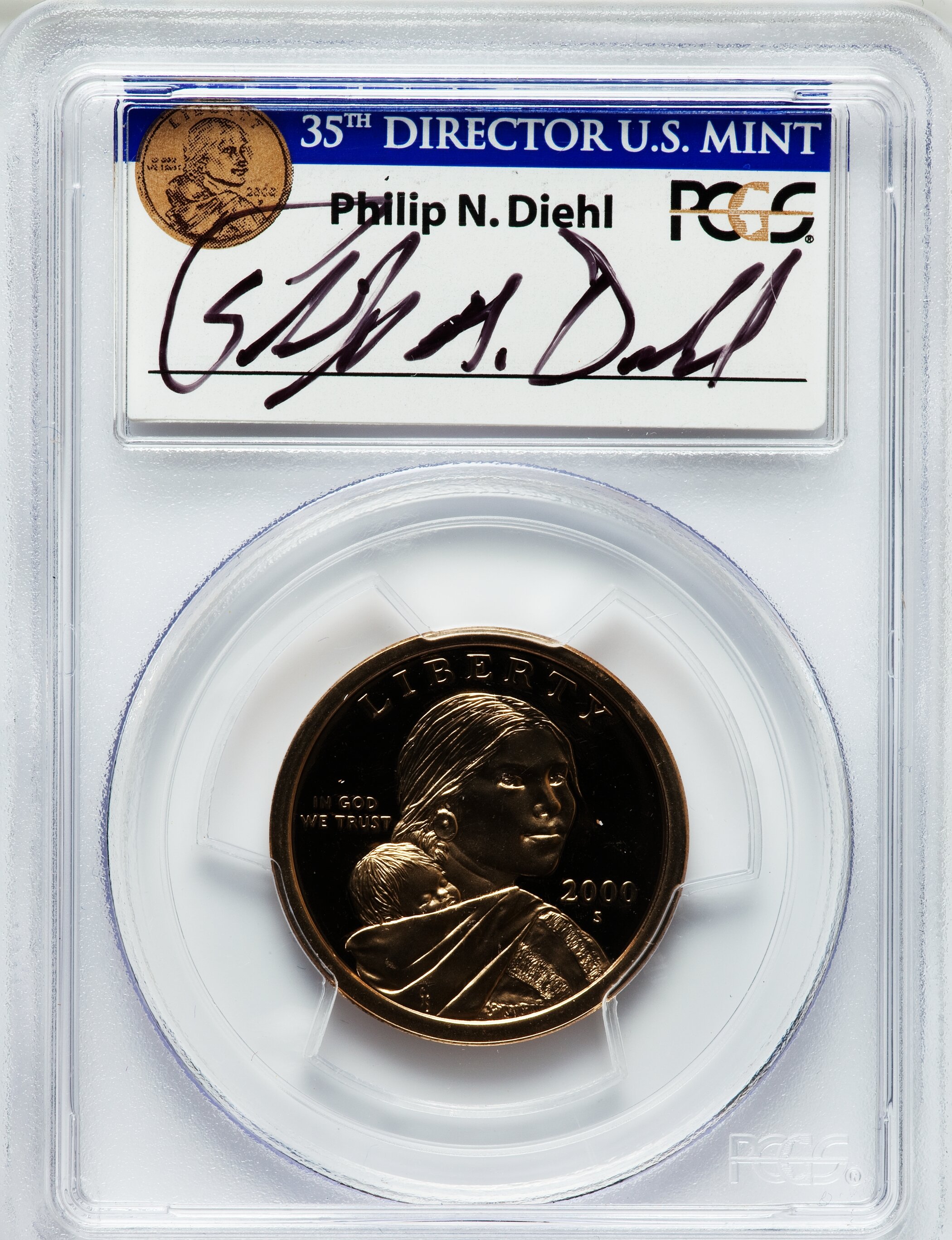 2000-S $1 Sacagawea Insert autographed By Philip N. Diehl, 35th Mint Director U.S. Mint, PR69 Deep Cameo PCGS. PCGS Populat...