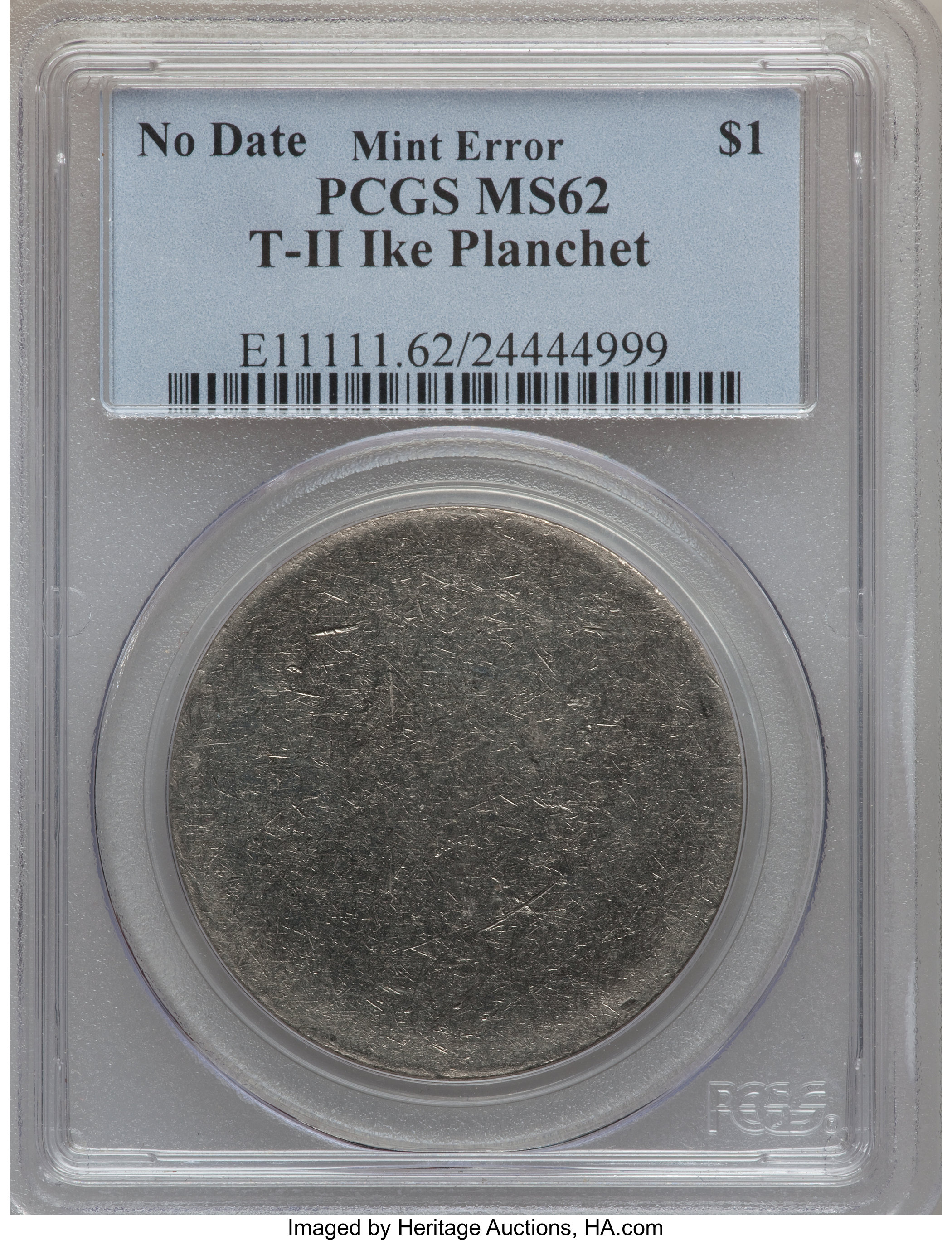 Undated $1 Type Two Eisenhower Dollar -- Blank Planchet -- MS62 PCGS. ...