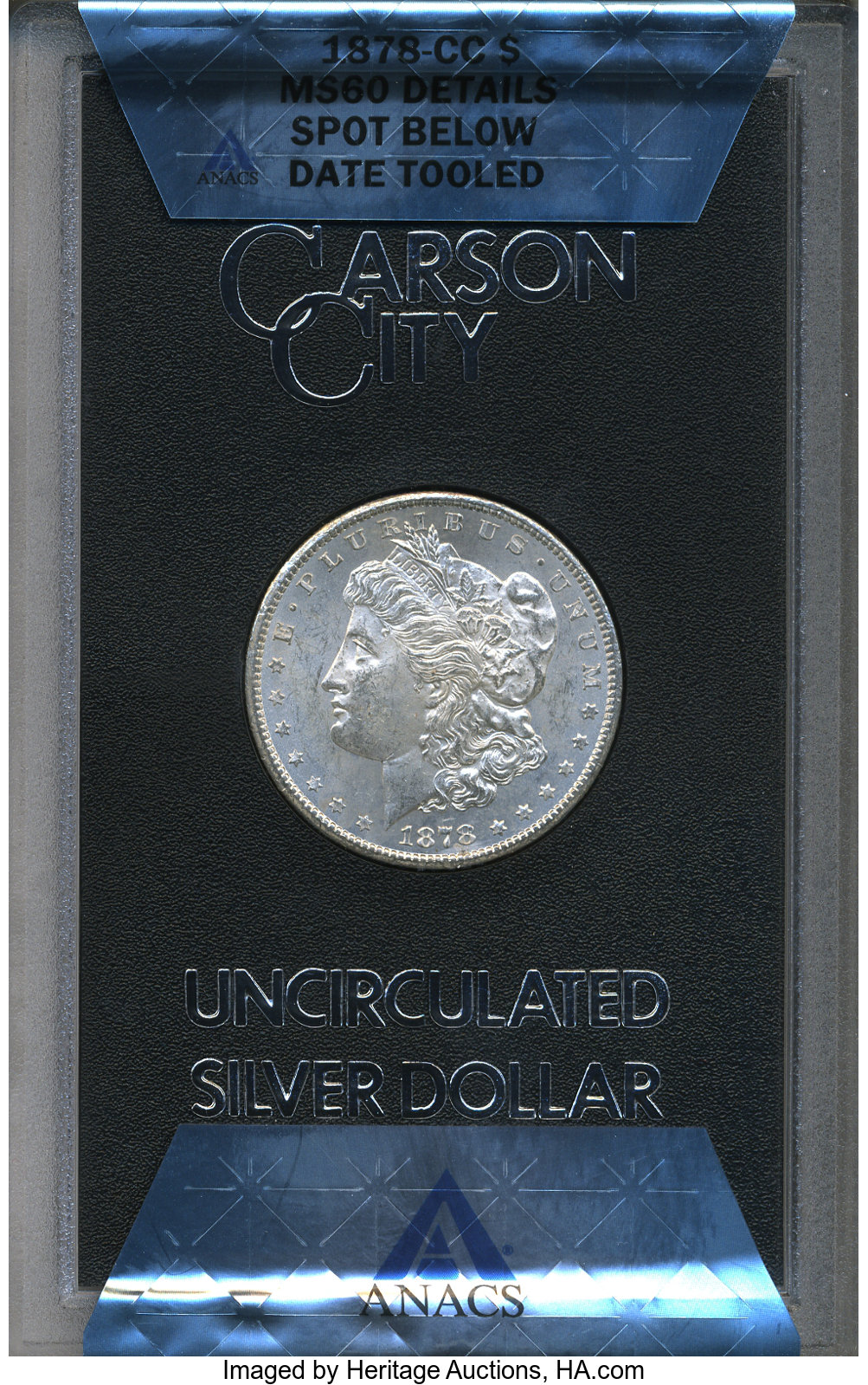 1878-CC $1 -- Spot Below Date Tooled -- ANACS. MS60 Details. NGC Census: (144/14307). PCGS Population (218/19825). Mintage:...