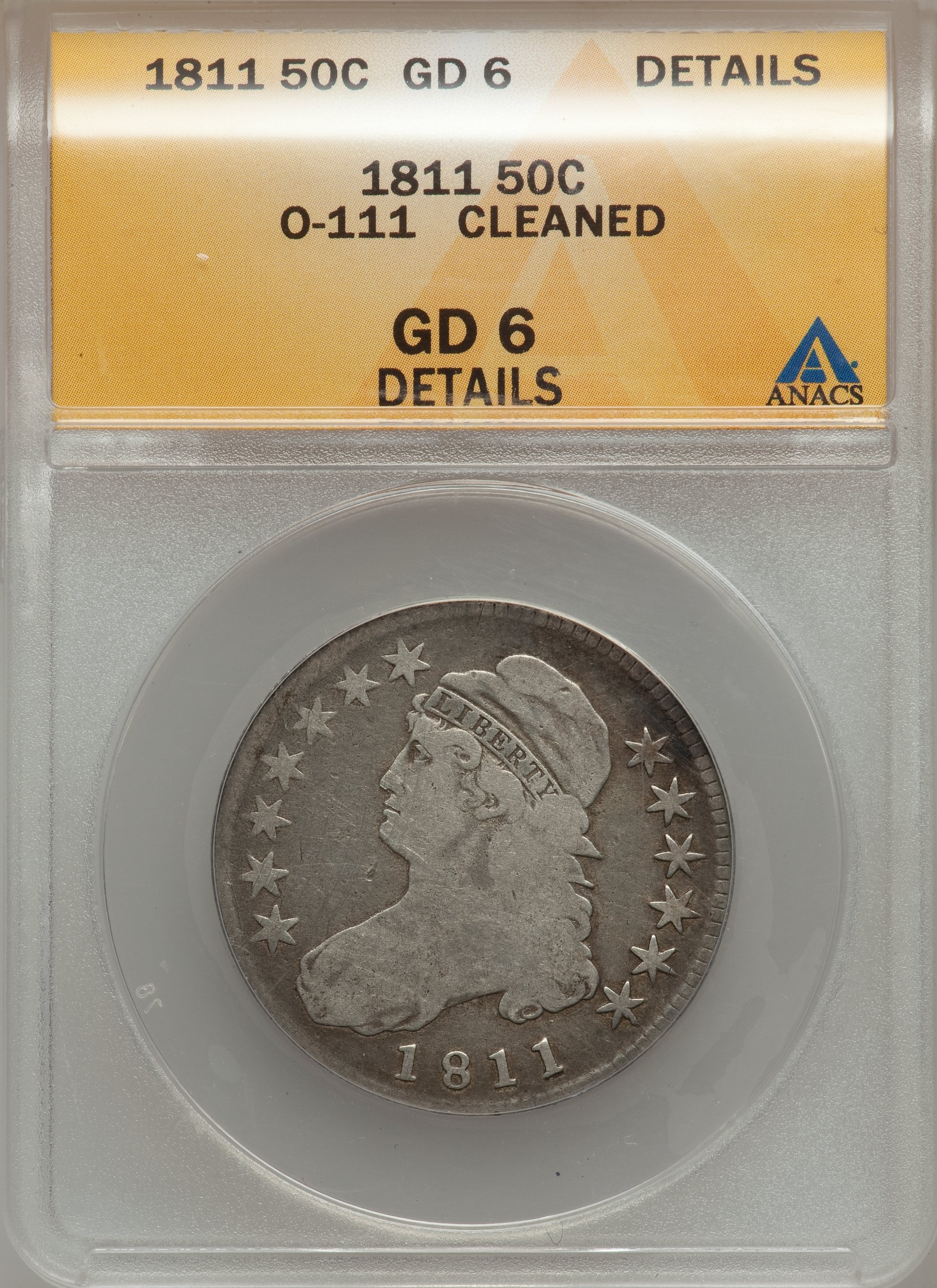 1811 50C Large 8 --Cleaned--ANACS. Good 6 Details. O-111. NGC Census: (3/745). PCGS Population (1/355). Mintage: 1,203,...