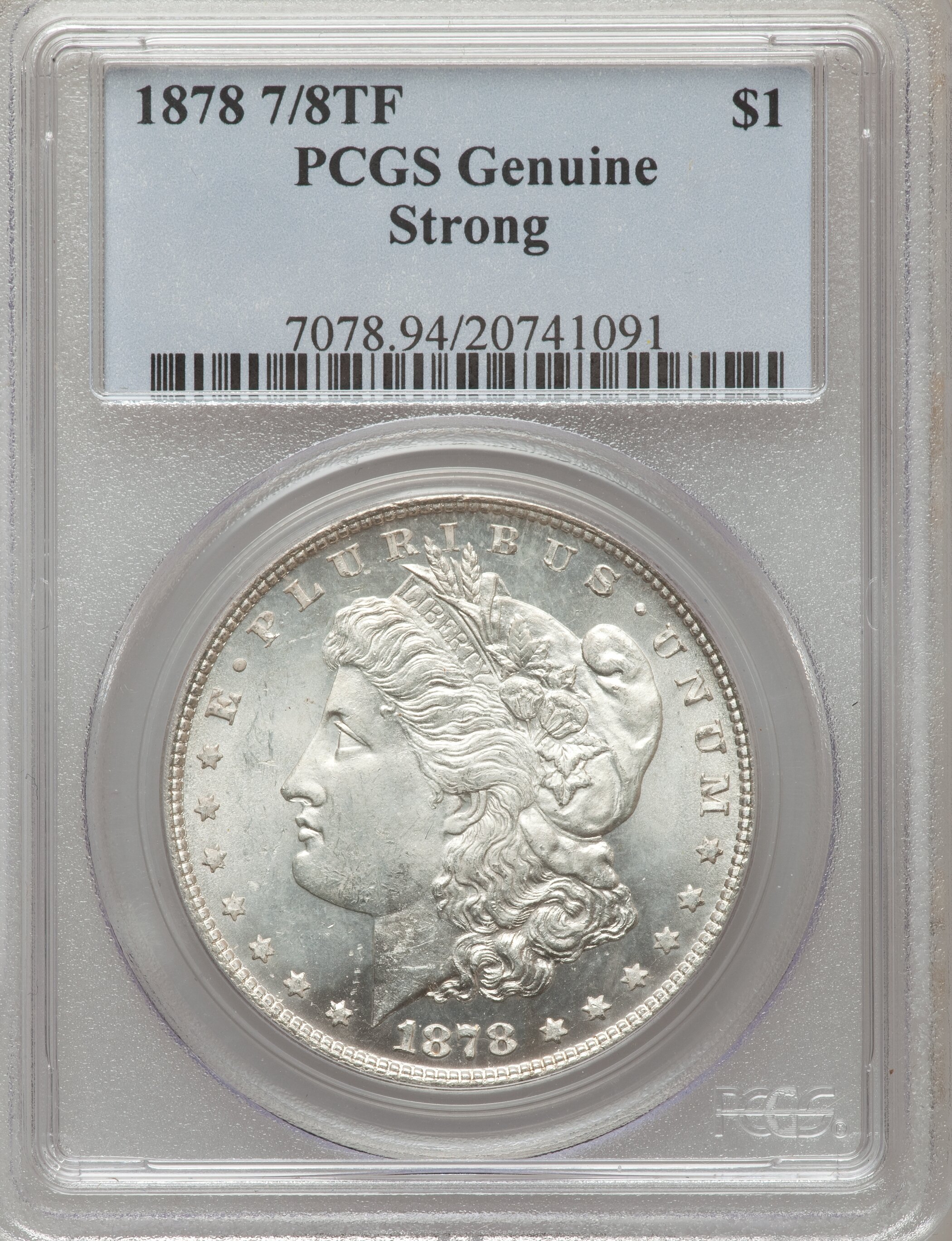 1878 7/8TF $1 Strong -- Altered Surfaces -- Genuine PCGS. This PCGS number ending in 94 suggests Altered Surfaces as the re...