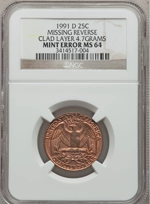 image for: 1991-D 25C Washington Quarter Missing Reverse, Clad Layer MS64 NGC. 4.7 Grams. NGC Census: (11/43). PCGS Population (34/150...