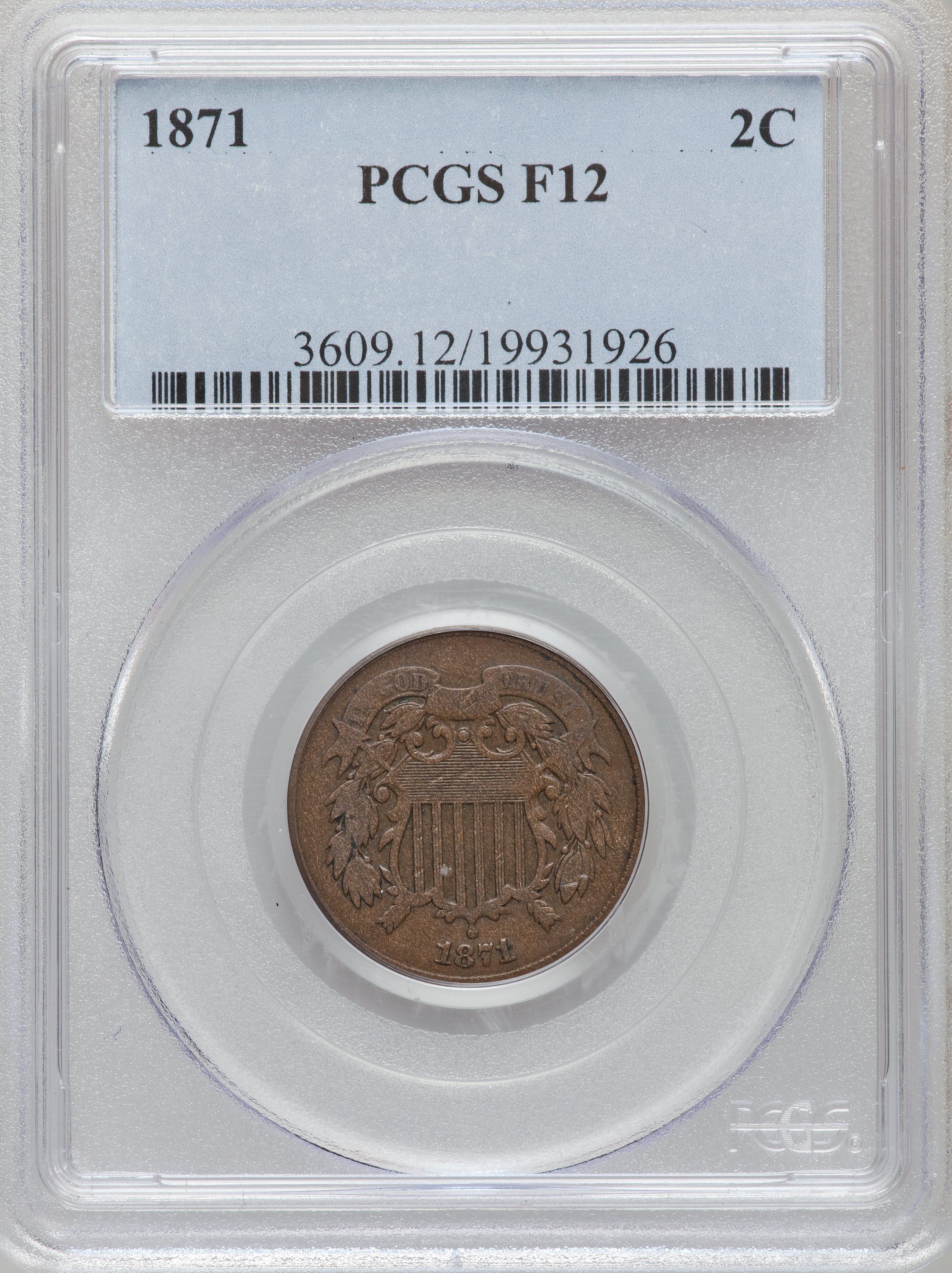 1871 2C Fine 12 PCGS. PCGS Population (2/320). NGC Census: (2/503). Mintage: 721,100. Numismedia Wsl. Price for problem fre...