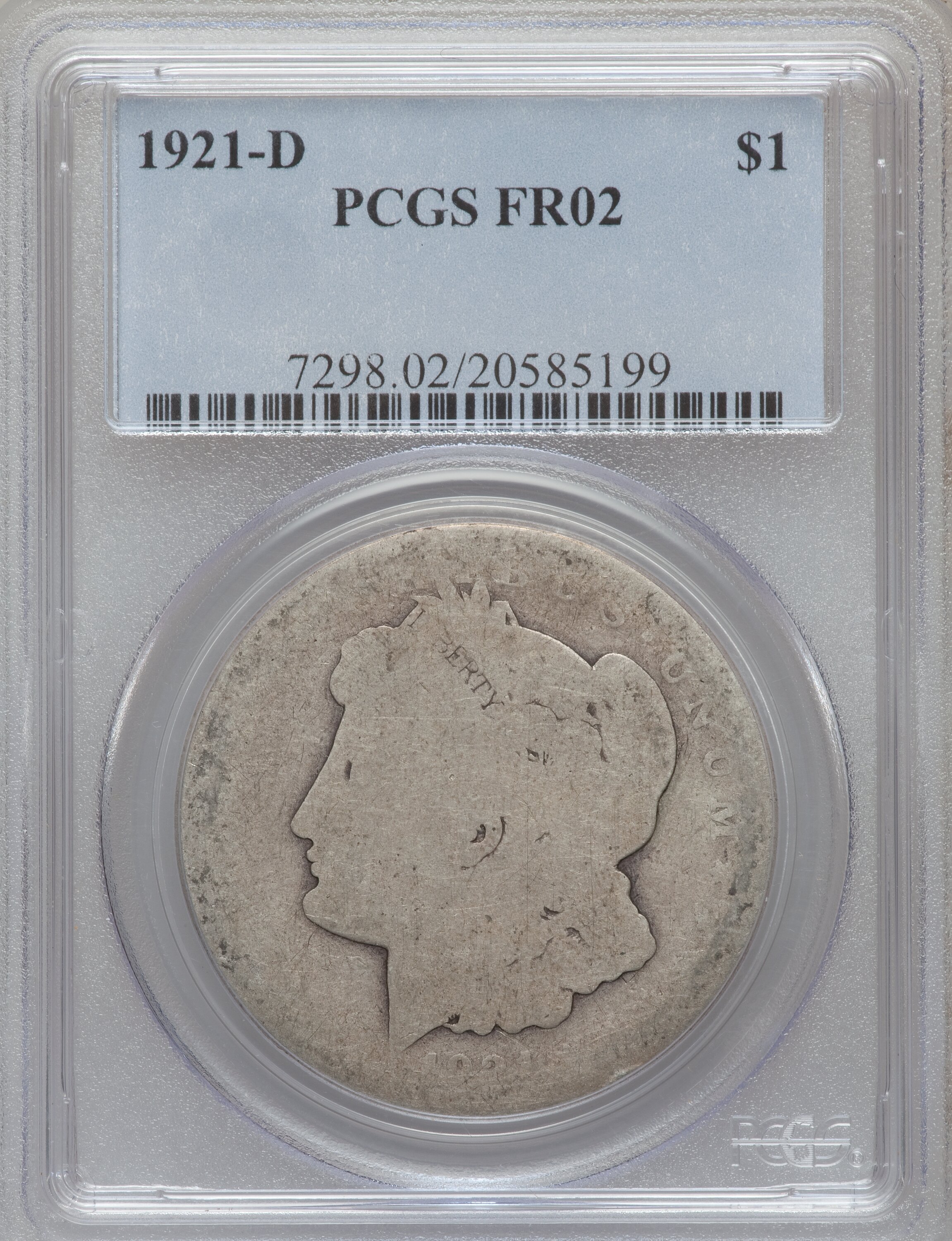 1921-D $1 Fair 2 PCGS. PCGS Population (10/12664). NGC Census: (0/12073). Mintage: 20,345,000. Numismedia Wsl. Price for pr...