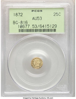 image for: 1872 25C Liberty Round 25 Cents, BG-816, R.6, AU53 PCGS. PCGS Population: (1/27). NGC Census: (0/8). ...