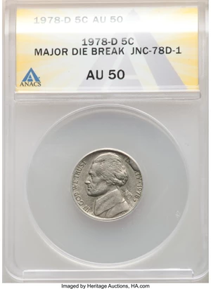 image for: 1978-D 5C Jefferson Nickel -- Major Die Break -- AU50 ANACS. Mintage 313,092,780.From the Don Bonser Error Coin ...