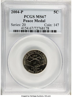 image for: 2004-P 5C Peace Medal MS67 PCGS. PCGS Population (66/7). NGC Census: (278/62). Numismedia Wsl. Price for problem free NGC/...