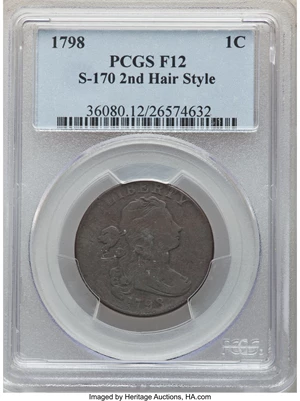 image for: 1798 1C Second Hair Style, S-170, B-29, R.3, Fine 12 PCGS. PCGS Population: (2/7). NGC Census: (0/6). CDN: $500 Whsle. Bid ...