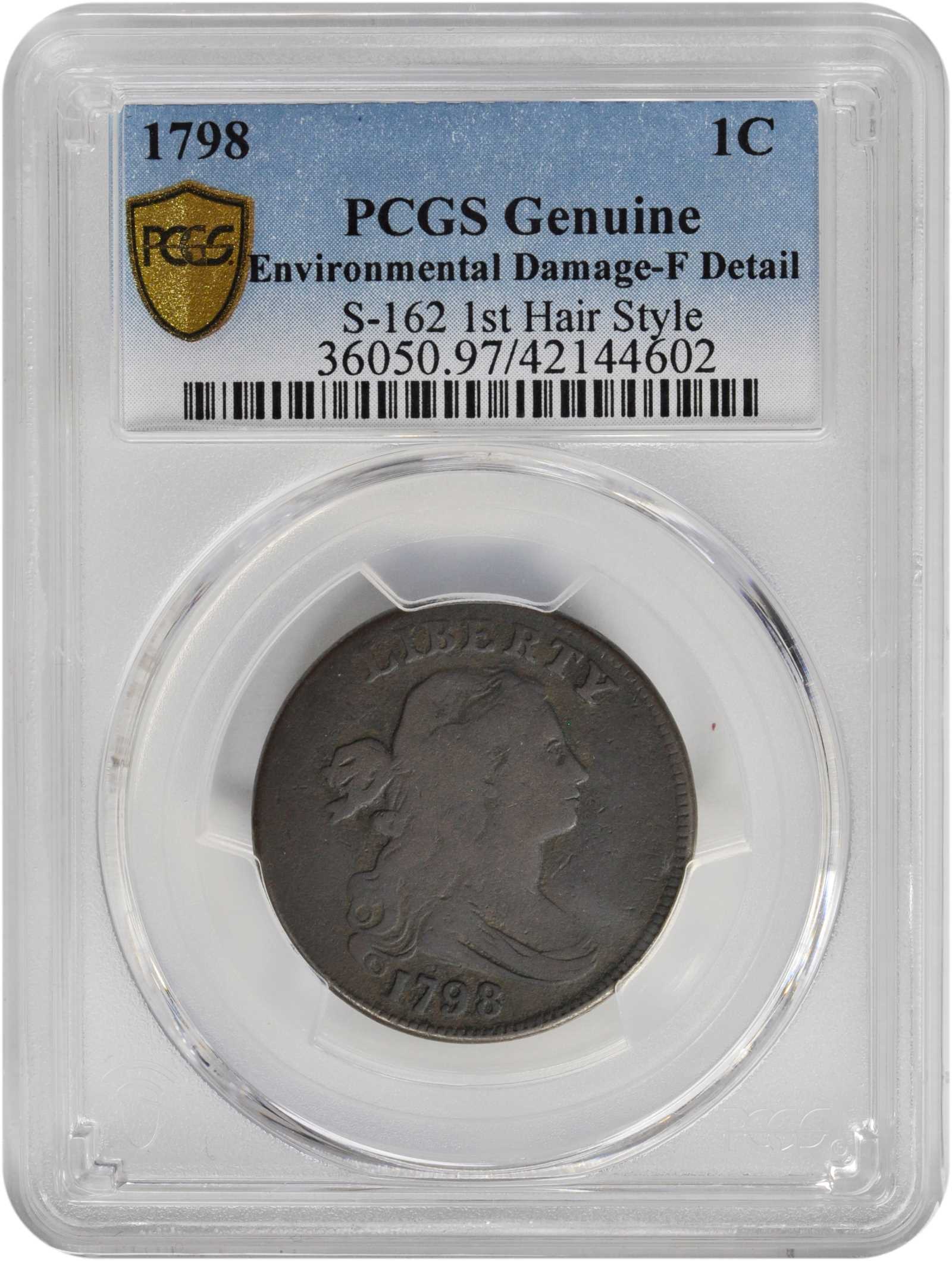 image for: 1798 Draped Bust Cent. S-162. Style I Hair. Fine Details--Environmental Damage (PCGS).