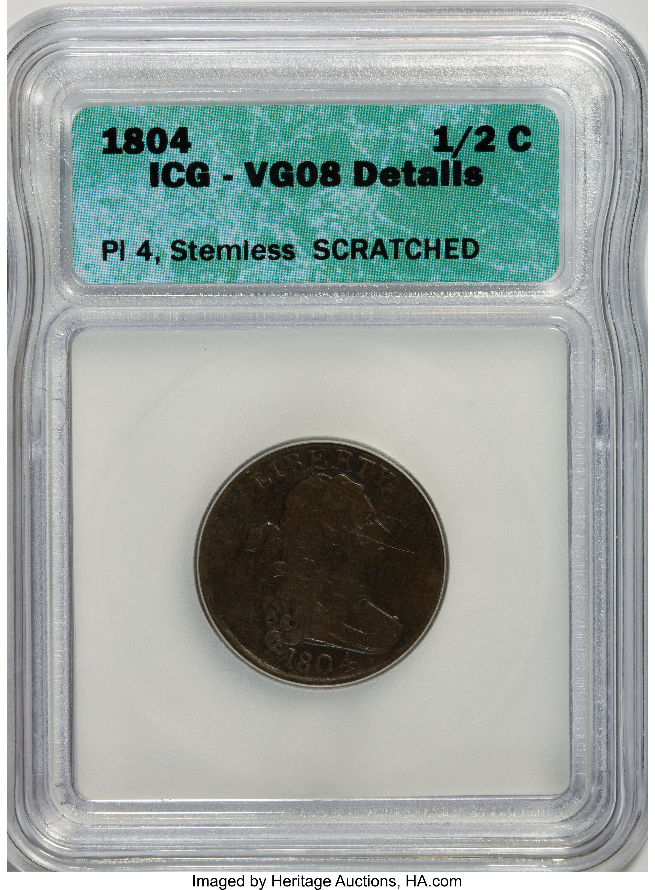 1804 1/2 C Plain 4, Stemless--Scratched--ICG. VG08 Details. NGC Census: (0/62). PCGS Population (0/27). Numismedia Wsl. Pr...
