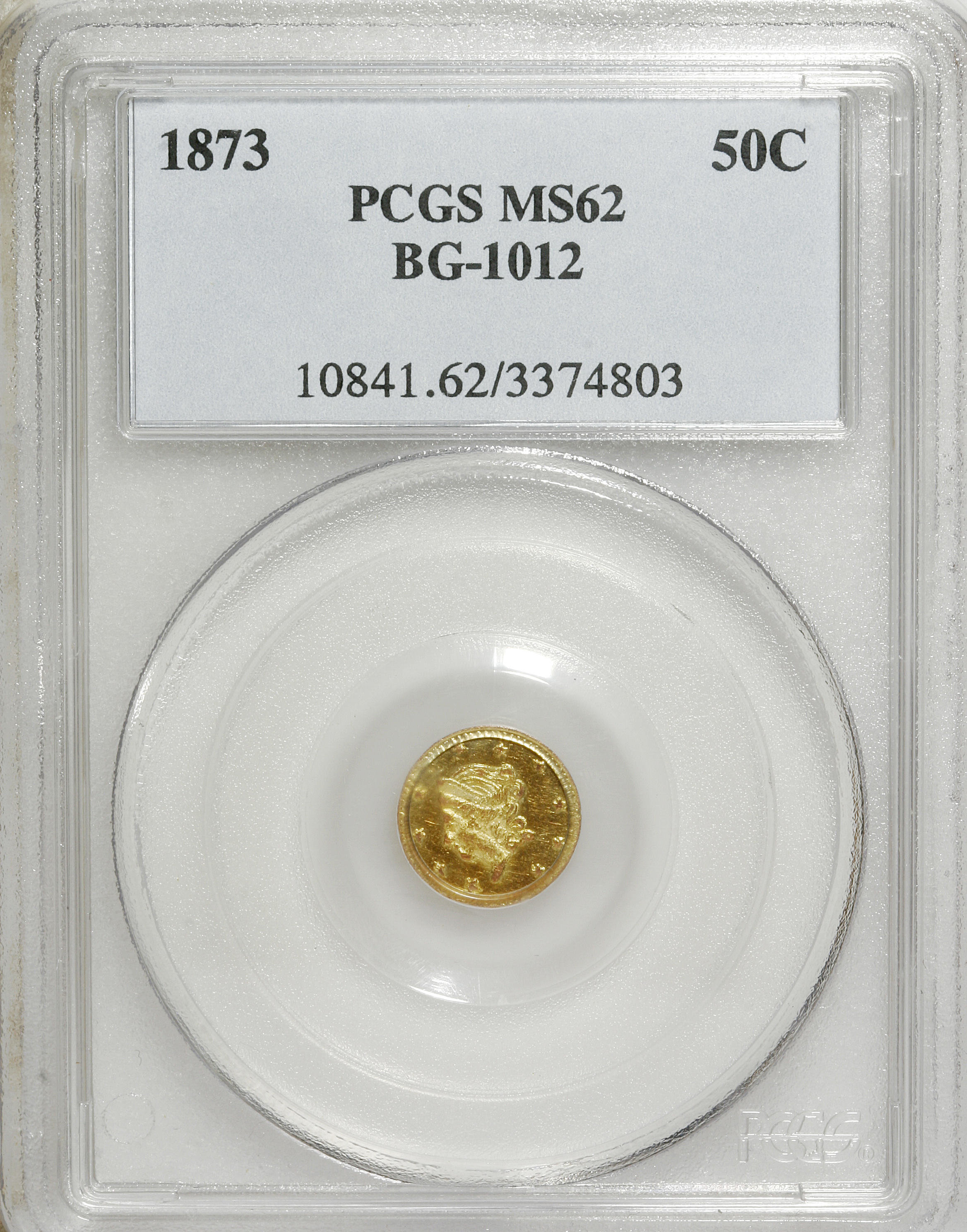image for: 1873 50C Liberty Round 50 Cents, BG-1012, High R.5, MS62 PCGS. PCGS Population (3/15). NGC Census: (1/4).   (#10841)...