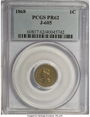 image for: 1868 1C One Cent, Judd-605, Pollock-670, R.5, PR62 PCGS....