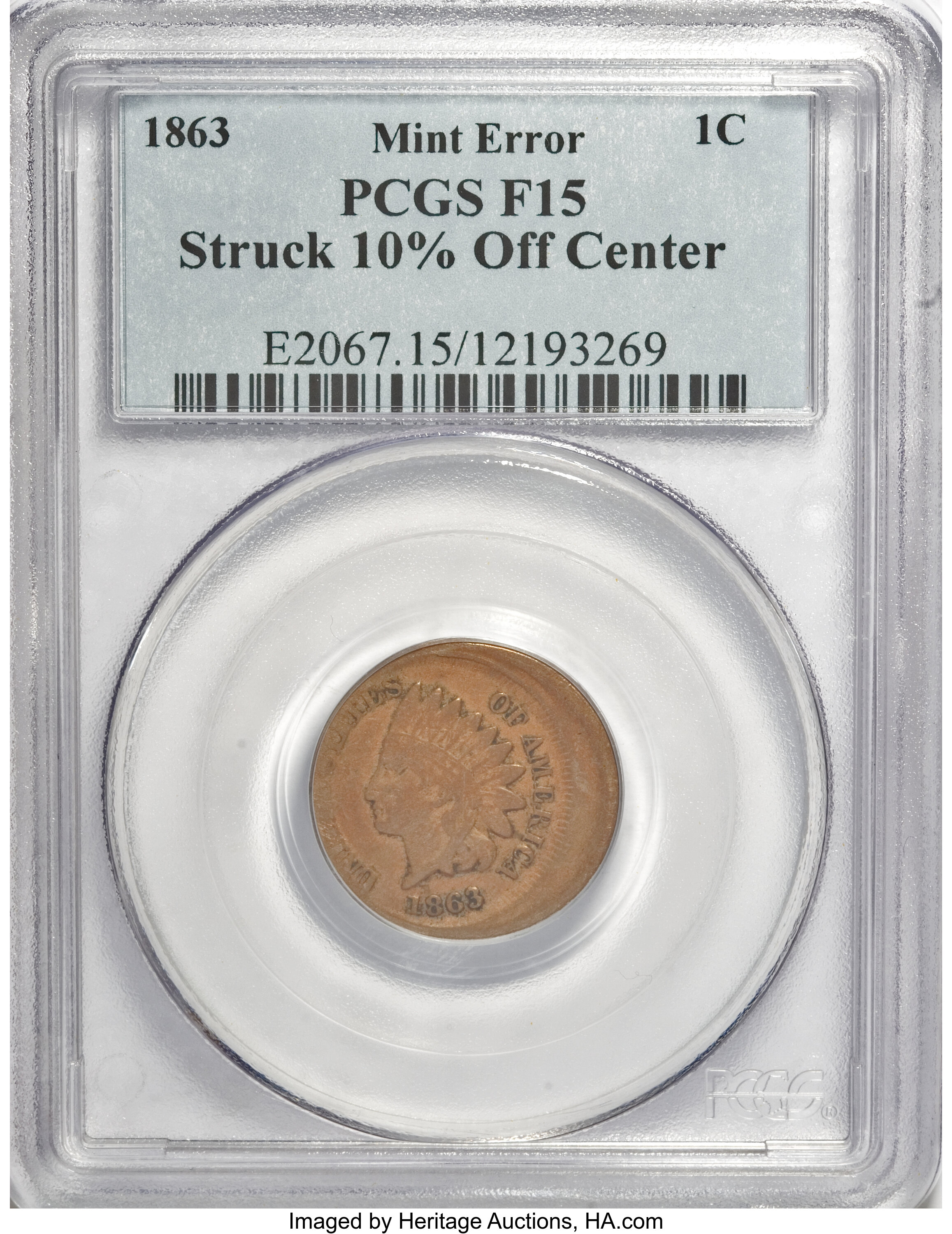 1863 1C Indian Cent--Struck 10% Off Center--Fine 15 PCGS. ...