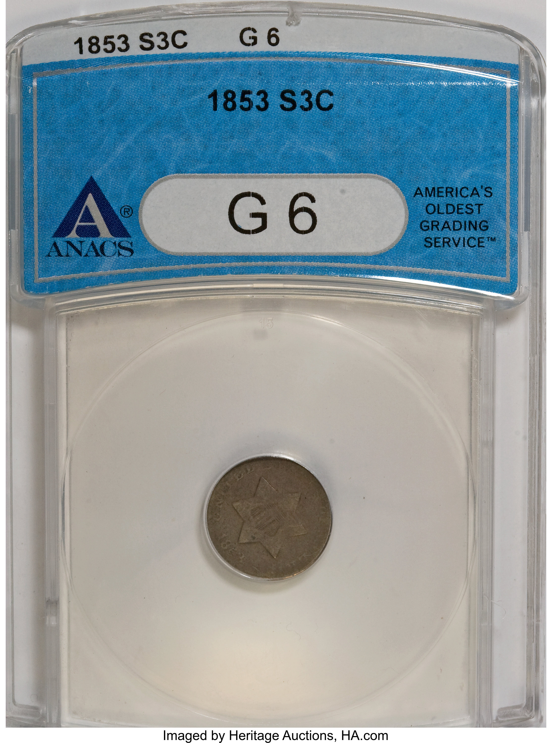 1853 3CS G6 ANACS. NGC Census: (0/586). PCGS Population (3/701). Mintage: 11,400,000. Numismedia Wsl. Price for NGC/PCGS co...
