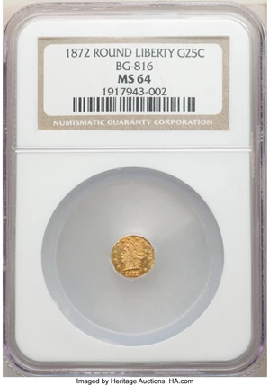 image for: 1872 25C Liberty Round 25 Cents, BG-816, R.6, MS64 NGC. NGC Census: (2/3). PCGS Population: (6/3). MS64. ...