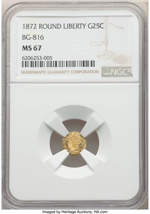 image for: 1872 25C Liberty Round 25 Cents, BG-816, R.6, MS67 NGC. BG-816 is a rare Period Two round quarter dollar struck by Frontier...