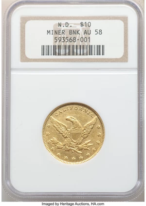 image for: 1849 $10 Miners Bank Ten Dollar AU58 NGC. K-1, R.6....
