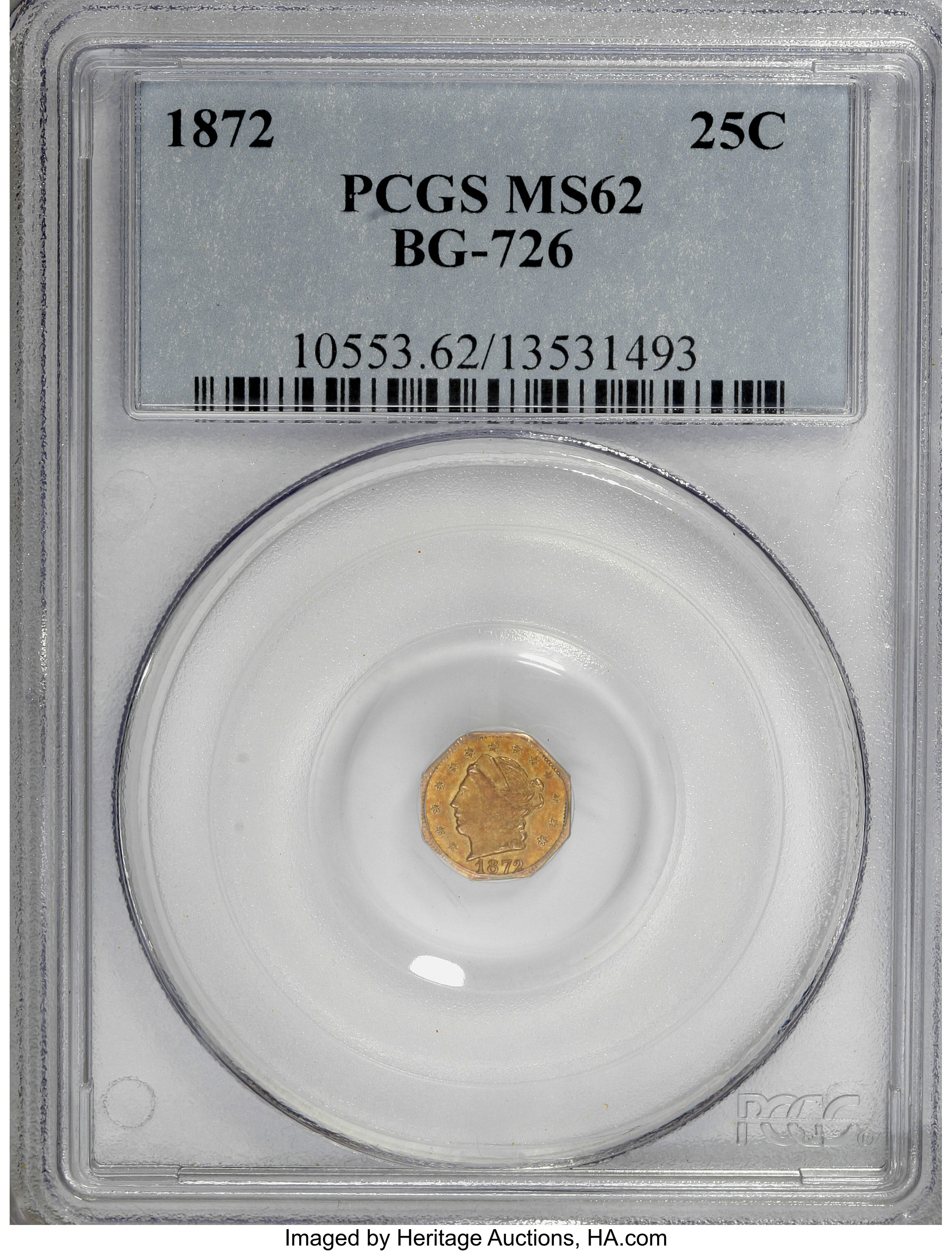 image for: 1872 25C Liberty Octagonal 25 Cents, BG-726, High R.5, MS62 PCGS. PCGS Population (5/11). NGC Census: (0/0).   (#10553)...