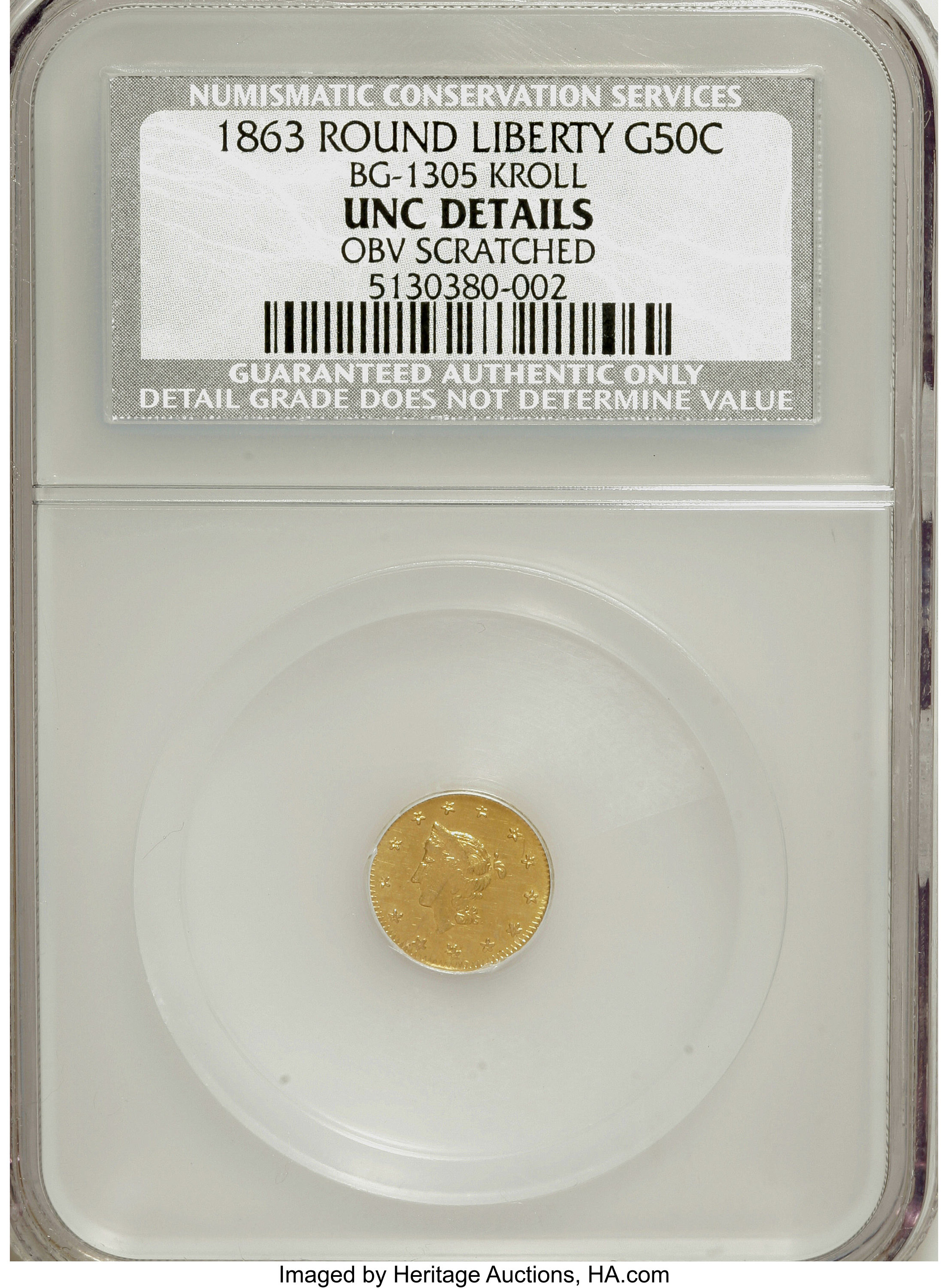 image for: 1863 G50C BG-1305 Kroll--Obverse Scratched--NCS--Unc Details.From The Hamous Collection of California Gold....
