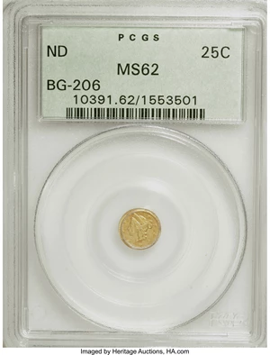 image for: Undated 25C Liberty Round 25 Cents, BG-206, High R.4, MS62 PCGS. PCGS Population (10/26). NGC Census: (2/1). (#10391)...
