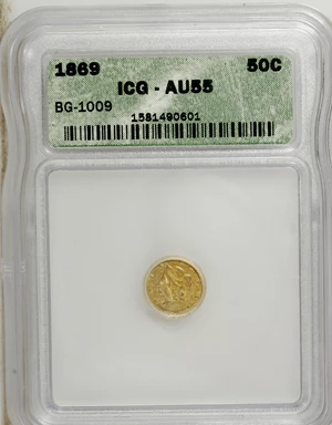 image for: 1869 50C Liberty Round 50 Cents, BG-1009, R.5, AU55 ICG. NGC Census: (0/5). PCGS Population (2/30). (#10838)...