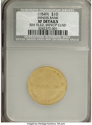 image for: (1849) $10 Miners Bank Ten Dollar--Rims Filed, Improperly Cleaned--NCS. XF Details....