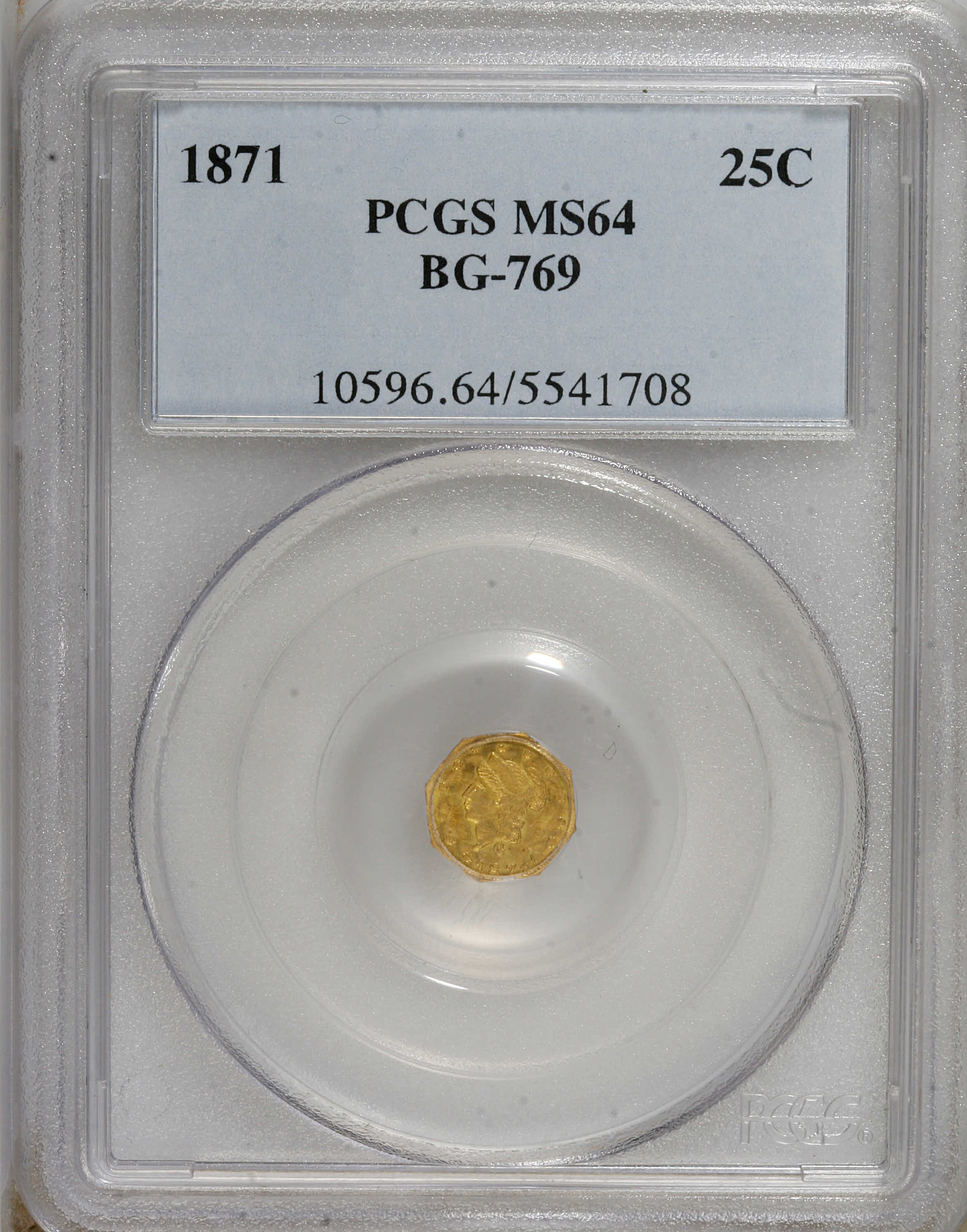 image for: 1871 25C Liberty Octagonal 25 Cents, BG-769, R.5, MS64 PCGS. PCGS Population (5/0). NGC Census: (0/0).   (#10596)...