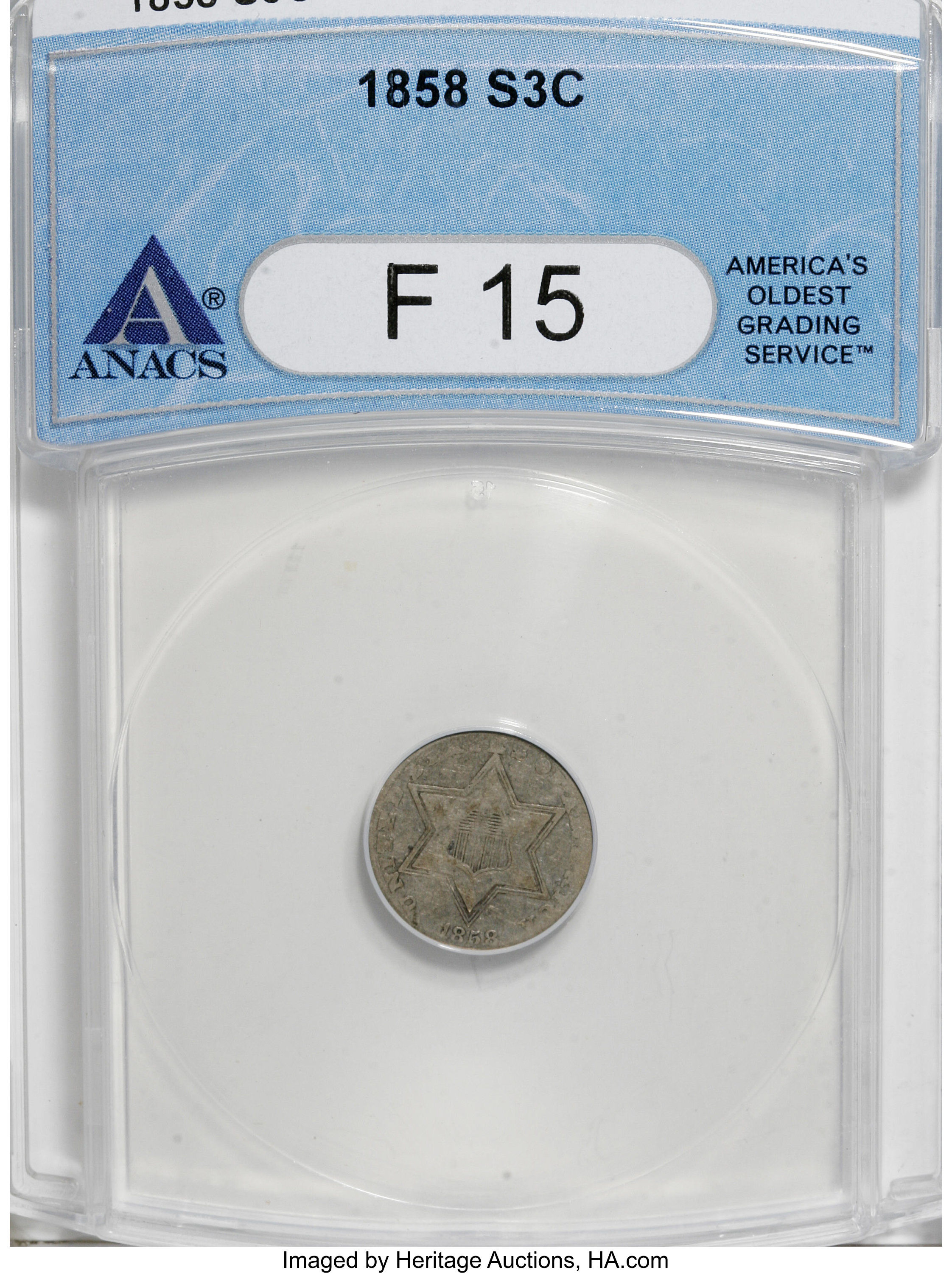 1858 3CS F15 ANACS. NGC Census: (0/457). PCGS Population (1/488). Mintage: 1,604,000. Numismedia Wsl. Price for NGC/PCGS co...